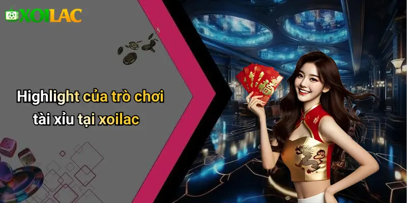 Highlight của trò chơi tài xỉu tại xoilac