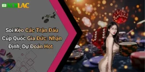 Soi Kèo Các Trận Đấu Cúp Quốc Gia Đức: Nhận Định, Dự Đoán Hot