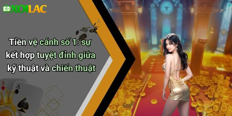Tiền vệ cánh số 1: sự kết hợp tuyệt đỉnh giữa kỹ thuật và chiến thuật
