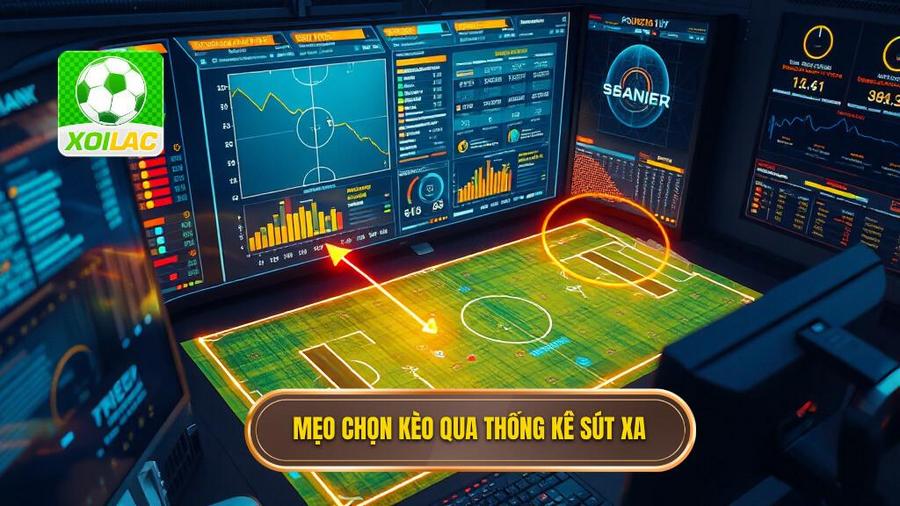 2. Mẹo chọn kèo qua thống kê sút xa