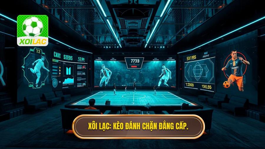 Xôi Lạc_ Kèo đánh chặn đẳng cấp.